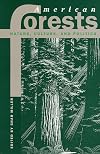 American Forests: Nature, Culture, and Politics
