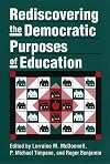 Rediscovering the Democratic Purposes of Education (Studies in Government & Public Policy)