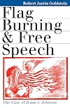 Flag Burning and Free Speech: The Case of Texas v. Johnson