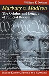 Marbury v. Madison : The Origins and Legacy of Judicial Review