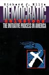 Democratic Delusions: The Initiative Process in America