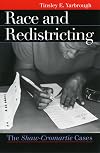 Race and Redistricting: The Shaw-Cromartie Cases (Landmark Law Cases & American Society)