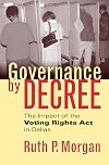 Governance by Decree: The Impact of the Voting Rights Act in Dallas