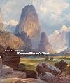Thomas Moran's West: Chromolithography, High Art, and Popular Taste