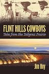 Flint Hills Cowboys: Tales from the Tallgrass Prairie