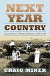 Next Year Country: Dust to Dust in Western Kansas, 1890-1940