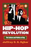 Hip-Hop Revolution: The Culture and Politics of Rap