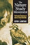The Nature Study Movement: The Forgotten Popularizer of America's Conservation Ethic
