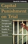 Capital Punishment on Trial: Furman V. Georgia and the Death Penalty in Modern America