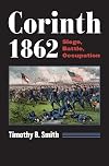 Corinth 1862: Siege, Battle, Occupation