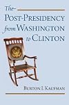The Post-Presidency from Washington to Clinton