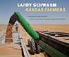 Larry Schwarm: Kansas Farmers