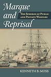 Marque and Reprisal: The Spheres of Public and Private War