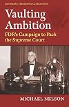 Vaulting Ambition : FDR's Campaign to Pack the Supreme Court