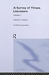 A Survey of Vinaya Literature (Routledge Critical Studies in Buddhism)