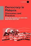 Democracy in Malaysia: Discourses and Practices