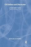 Of Dishes and Discourse (Curzon Studies in Arabic & Middle Eastern Literature)
