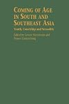 Coming of age in South and Southeast Asia : youth, courtship, and sexuality