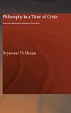 Philosophy in a time of crisis Don Isaac Abravanel : defender of the faith