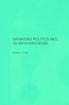 Managing politics and Islam in Indonesia