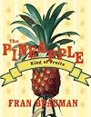 The Pineapple: The King of Fruits