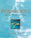 Aquarobics: The Training Manual, 1e
