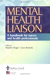Mental Health Liaison: A Handbook for Health Care Professionals