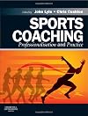 Sports Coaching: Professionalisation and Practice