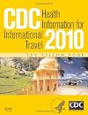 CDC Health Information for International Travel 2010, 1e (CDC Health Information for International Travel: The Yellow Book)