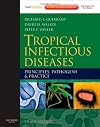 Tropical Infectious Diseases: Principles, Pathogens and Practice (Expert Consult - Online and Print)