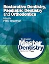 Master Dentistry: Volume 2: Restorative Dentistry, Paediatric Dentistry and Orthodontics
