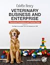 Veterinary Business and Enterprise: Theoretical Foundations and Practical Cases, 1e