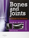 Bones and Joints: A Guide for Students, 6e