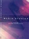 Media Studies Volume 1: Institutions, Theories and Issues