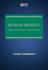 Human Dignity: Lodestar for Equality in South Africa