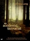 An accidental terrorist