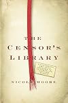 The Censor's Library: Uncovering the Lost History of Australia's Banned Books