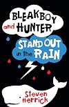 Bleakboy and Hunter Stand Out in the Rain