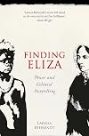 Finding Eliza: Power and Colonial Storytelling