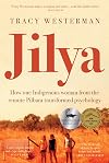 Jilya: How One Indigenous Woman from the Remote Pilbara Transformed Psychology