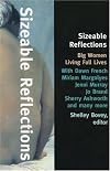 Sizeable Reflections: Big Women Living Full Lives