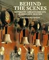 Behind the Scenes: Domestic Arrangements in Historic Houses