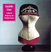 Inside Out: A Brief History of Underwear