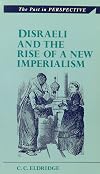 Disraeli and the Rise of a New Imperialism