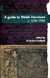 A guide to Welsh literature : c. 1530-1700 : volume III