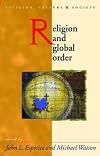 Religion and Global Order (University of Wales Press - Religion, Culture, and Society)