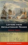 Letters from revolutionary France : letters written in France to a friend in London, between the month of November 1794,