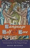 Language, Self and Love: Hermeneutics in Richard Rolle and the Commentaries of the Song of Songs (University of Wales Press - Writers of Wales)