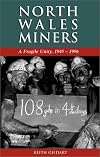 North Wales Miners: A Fragile Unity, 1945-1996 (Studies in Welsh History): 18