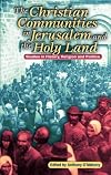 The Christian Communities in Jerusalem (Studies in History, Religion and Politics)